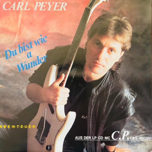 Vinyl / Carl Peyer - Du Bist Wie A Wunder