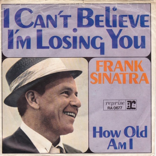 Vinyl / Frank Sinatra - I Can't Believe I'm Losing You