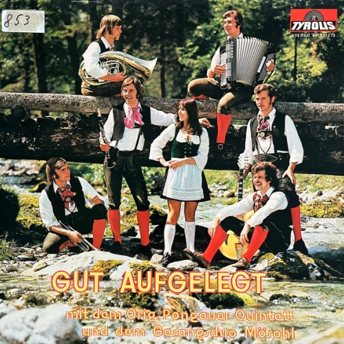 Vinyl / Orig. Pongauer Quintett* Und Dem Gesangsduo Möschl - Gut Aufgelegt