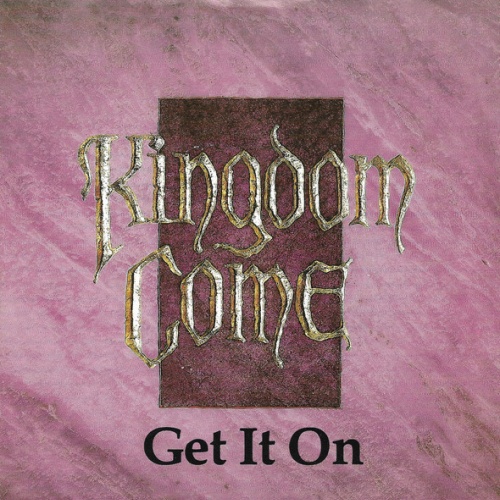 Vinyl / Kingdom Come (2) - Get It On
