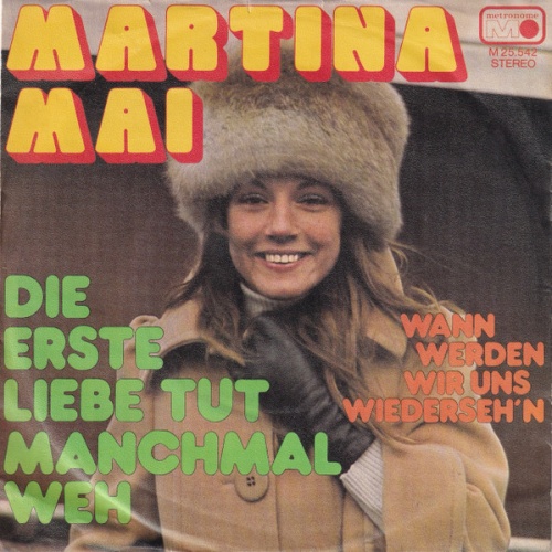 Vinyl / Martina Mai (2)* - Wann Werden Wir Uns Wiederseh'n