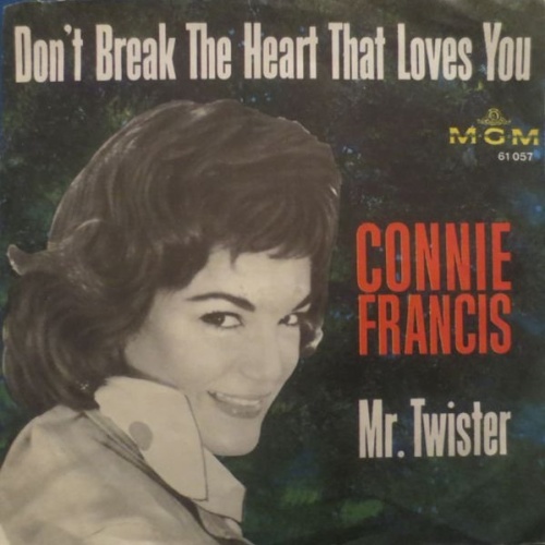 Vinyl / Connie Francis - Don't Break The Heart That Loves You / Mr. Twister