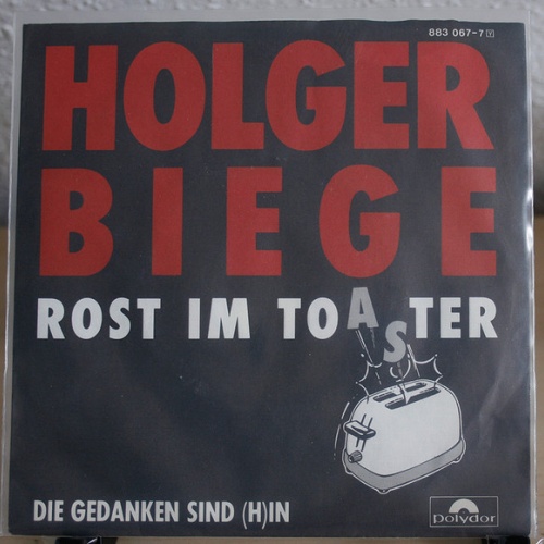 Vinyl / Holger Biege - Rost Im Toaster