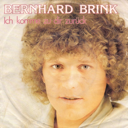 Vinyl / Bernhard Brink - Ich Komme Zu Dir Zurück / Wenn Du Jemals Frierst