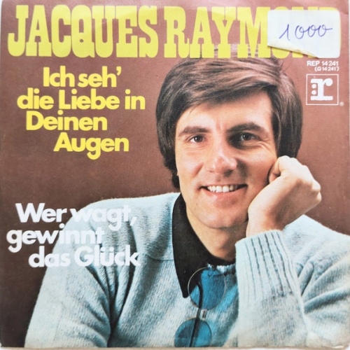 Vinyl / Jacques Raymond - Ich Seh' Die Liebe In Deinen Augen