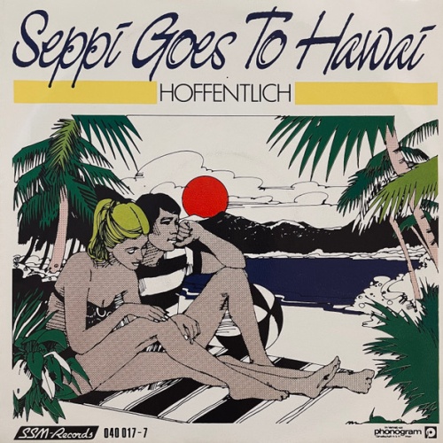 Vinyl / Seppi Goes To Hawai - Hoffentlich