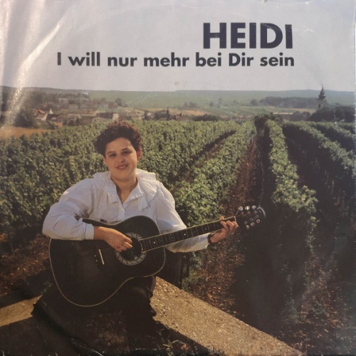 Vinyl / Heidi (68) - I Will Nur Mehr Bei Dir Sein / Heimfahr'n