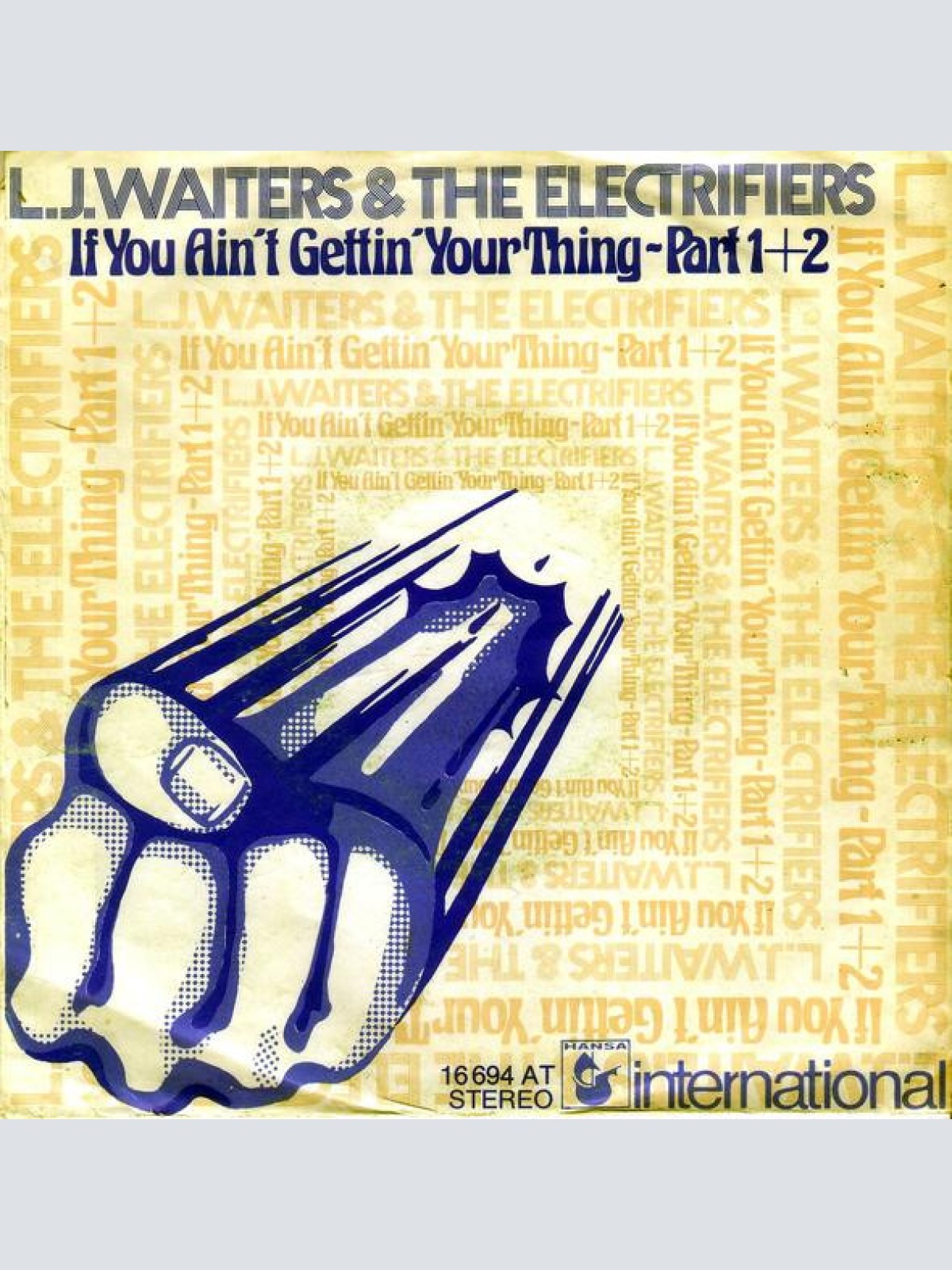 Vinyl / L.J.Waiters & The Electrifiers - If You Ain't Getting Your Thing