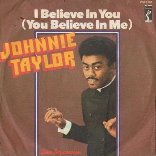 Vinyl / Johnnie Taylor - I Believe In You (You Believe In Me)