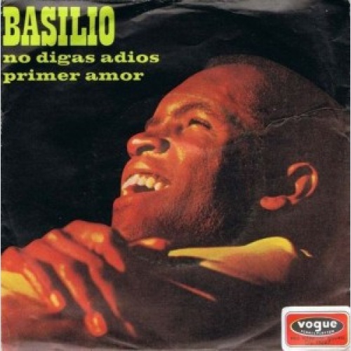 Vinyl / Basilio (2) - No Digas Adios / El Primer Amor