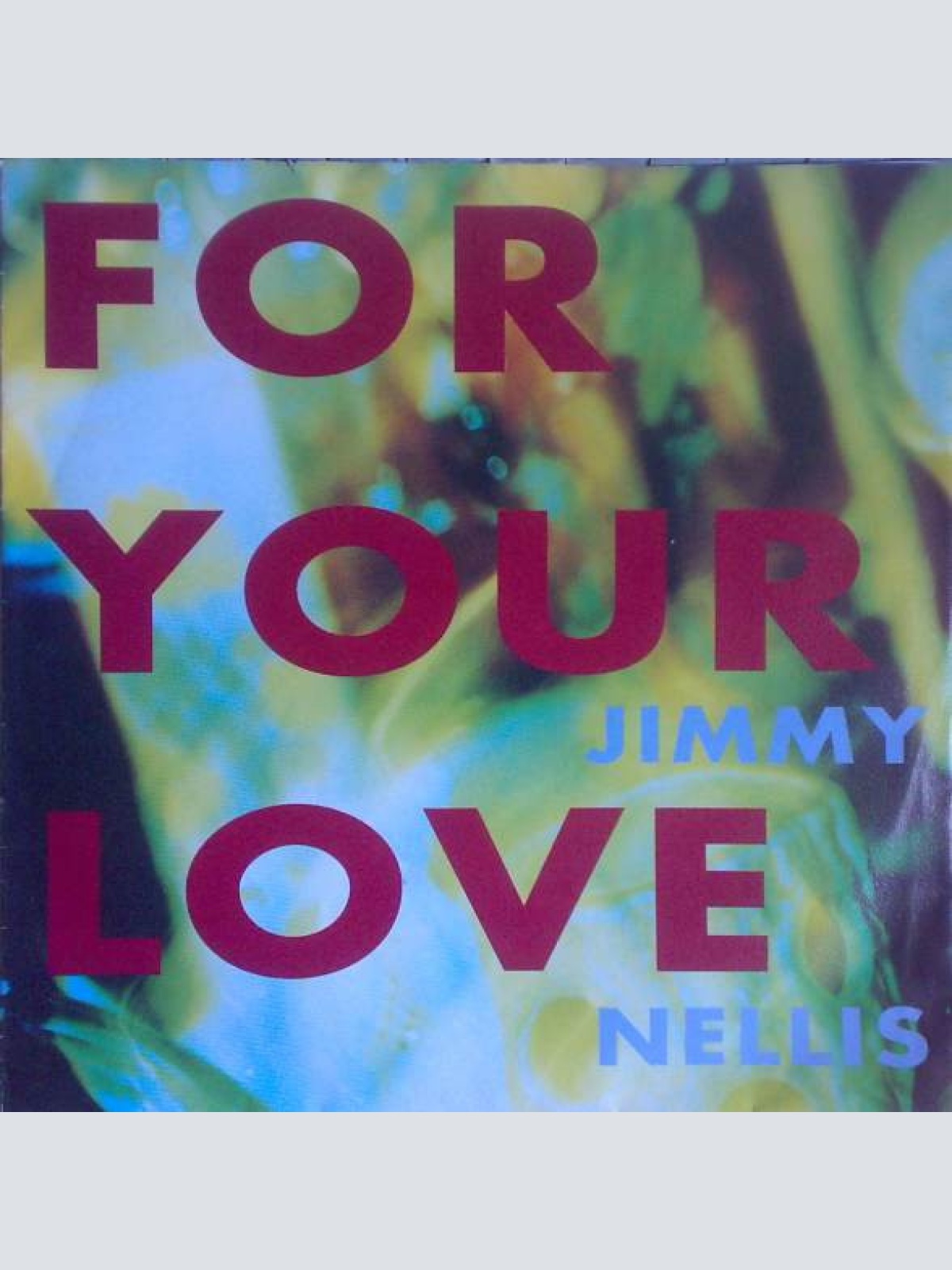 Vinyl / Jimmy Nellis - For Your Love