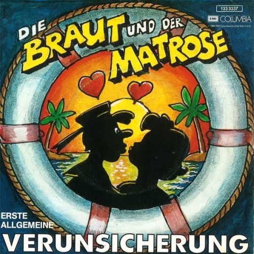 Vinyl / Erste Allgemeine Verunsicherung* - Die Braut Und Der Matrose