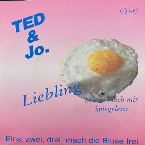 Vinyl / Ted & Jo - Liebling, Komm Mach Mir Spiegeleier