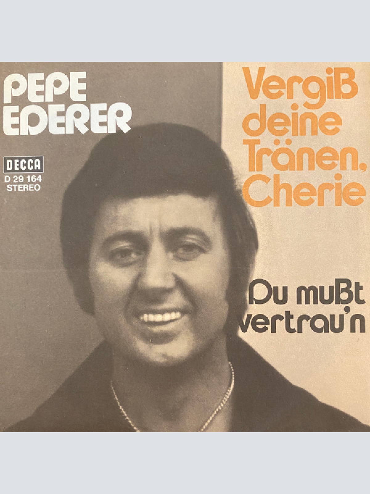 Vinyl / Pepe Ederer - Vergiß Deine Tränen, Cherie