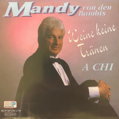 Vinyl / Mandy Von Den Bambis* - Weine Keine Tränen / A Chi