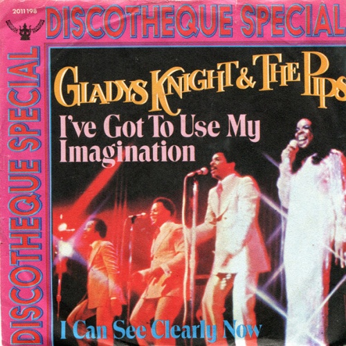 Vinyl / Gladys Knight & The Pips* - I've Got To Use My Imagination / I Can See Clearly Now