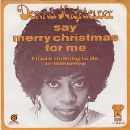 Vinyl / Donna Hightower - Say Merry Christmas For Me / I Have Nothing To Do 'Til Tomorrow