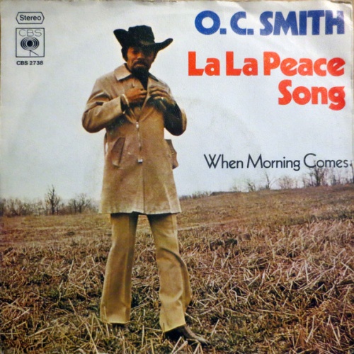 Vinyl / O.C. Smith* - La La Peace Song / When Morning Comes