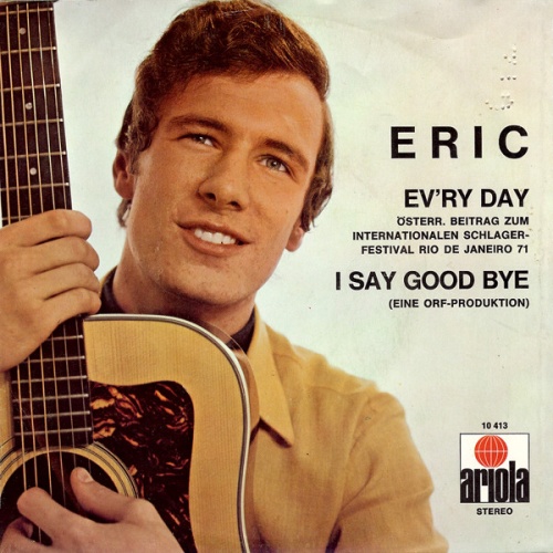 Vinyl / Eric* - Ev'ry Day / I Say Goodbye