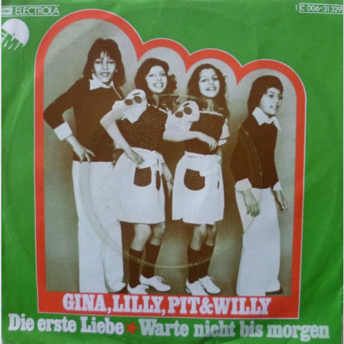 Vinyl / Gina, Lilly, Pit & Willy - Die Erste Liebe