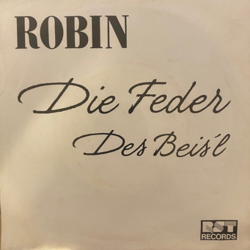 Vinyl / Robin* - Die Feder / Des Beis'l
