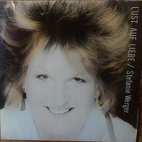 Vinyl / Stefanie Werger - Lust Auf Liebe
