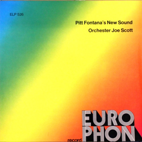 Vinyl / Pitt Fontana's New Sound / Orchester Joe Scott - Pitt Fontana's New Sound / Orchester Joe Scott