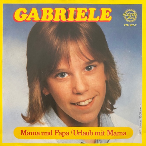 Vinyl / Gabriele (12) - Mama Und Papa / Urlaub Mit Mama