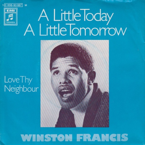 Vinyl / Winston Francis - A Little Today A Little Tomorrow / Love Thy Neighbour