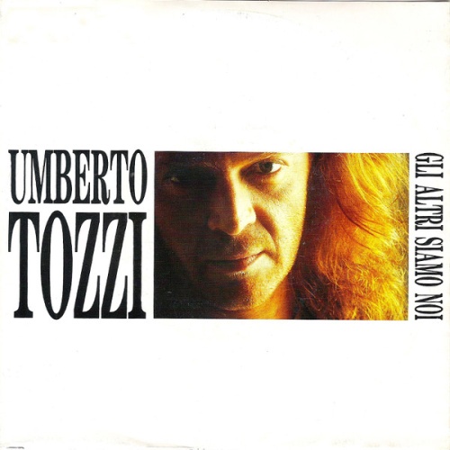 Vinyl / Umberto Tozzi - Gli Altri Siamo Noi