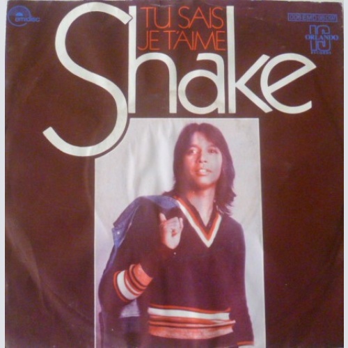 Vinyl / Shake (4) - Tu Sais Je T'Aime / Fort Et Magique