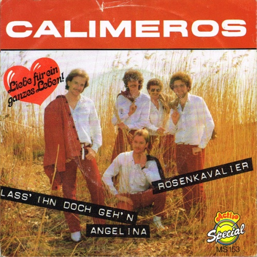Vinyl / Calimeros - Lass' Ihn Doch Geh'n, Angelina
