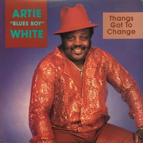 Vinyl / Artie White - Thangs Got To Change
