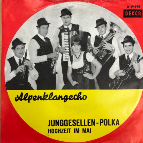 Vinyl / Alpenklangecho* - Junggesellen-Polka / Hochzeit Im Mai