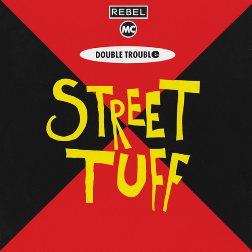 Vinyl / Rebel MC And Double Trouble - Street Tuff