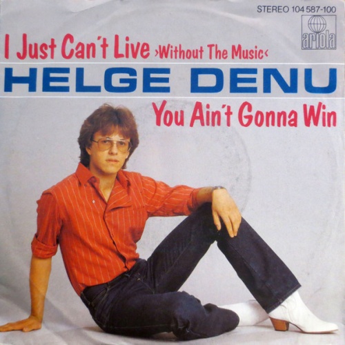 Vinyl / Helge Denu - I Just Can't Live >Without The Music< / You Ain't Gonna Win
