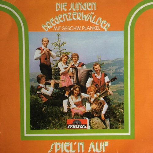 Vinyl / Die Jungen Bregenzerwälder Mit Geschw. Plankel* - Spiel'n Auf