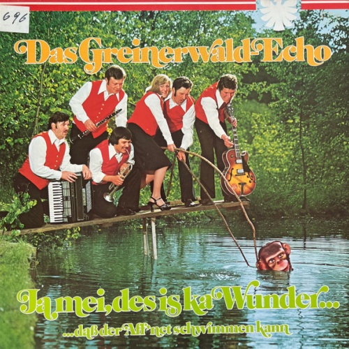 Vinyl / Das Greinerwald-Echo* - Ja Mei, Des Is Ja Wunder...Daß Der Aff' Net Schwimmen Kann