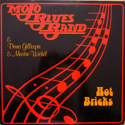Vinyl / Mojo Blues Band & Dana Gillespie & Martin Wichtl - Hot Bricks