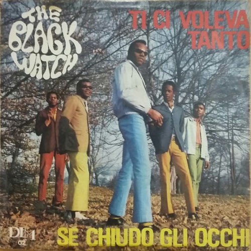 Vinyl / The Black Watch (3) - Ti Ci Voleva Tanto / Se Chiudo Gli Occhi