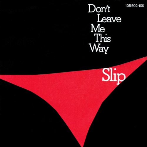 Vinyl / Slip (2) - Don't Leave Me This Way
