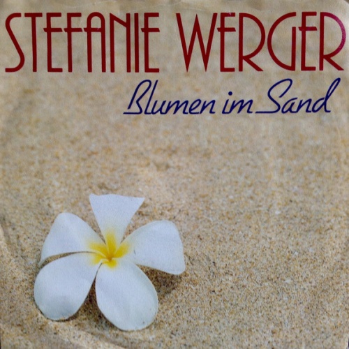 Vinyl / Stefanie Werger - Blumen Im Sand