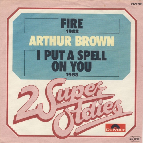 Vinyl / Arthur Brown* - Fire / I Put A Spell On You
