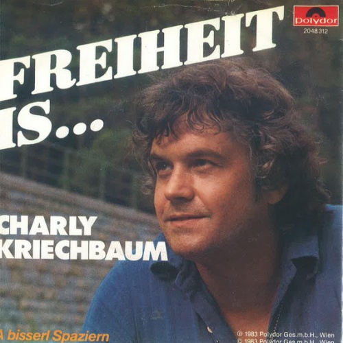 Vinyl / Charly Kriechbaum - Freiheit Is…