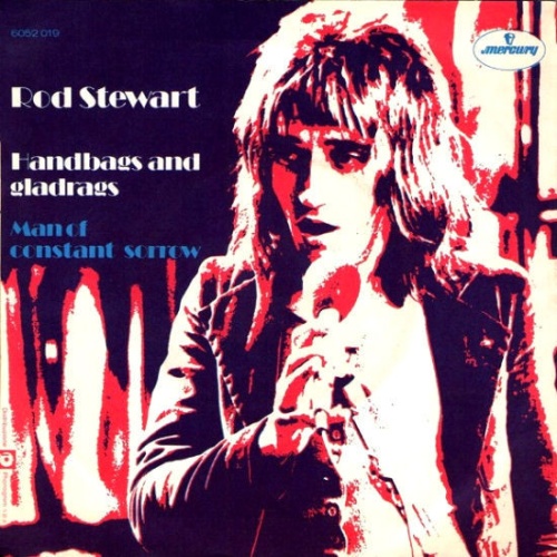 Vinyl / Rod Stewart - Handbags And Gladrags / Man Of Constant Sorrow