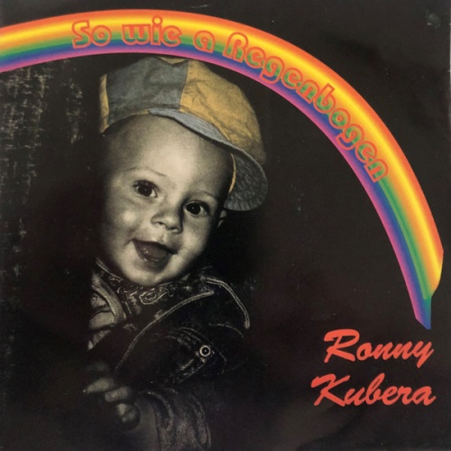 Vinyl / Ronny Kubera - So Wie A Regenbogen