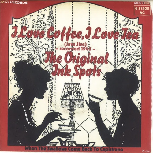 Vinyl / The Ink Spots - I Love Coffee, I Love Tea