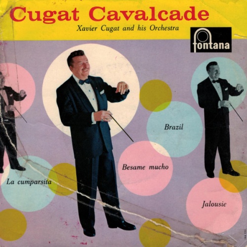 Vinyl / Xavier Cugat And His Orchestra - Cugat Cavalcade