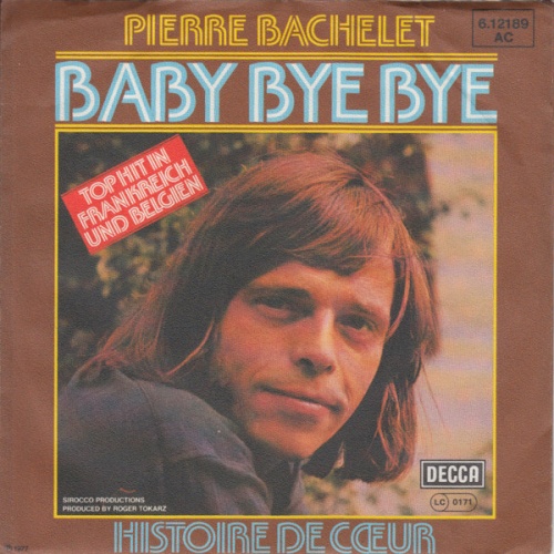 Vinyl / Pierre Bachelet - Baby Bye Bye / Histoire De Cœur