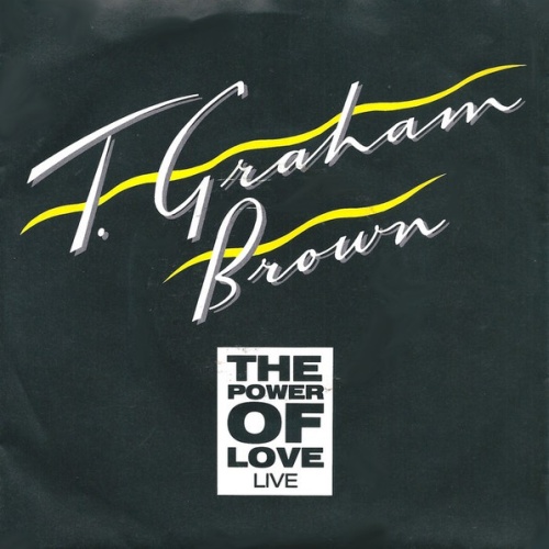 Vinyl / T. Graham Brown - The Power Of Love (Live)